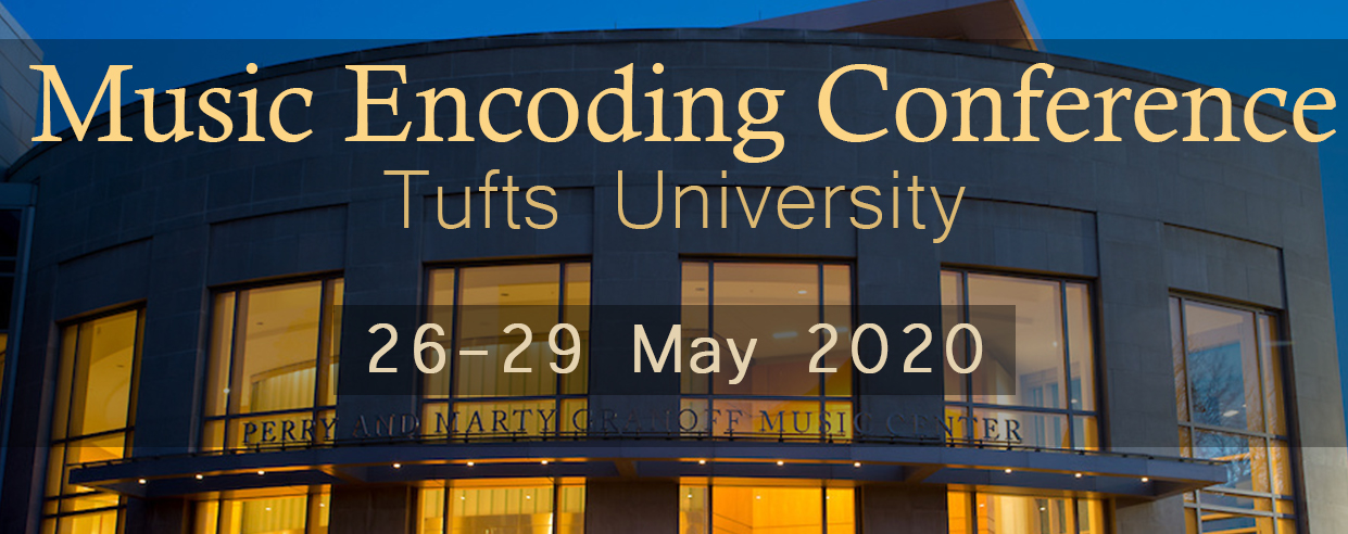 Music Encoding Conference, Tufts University, 26-29 May 2020